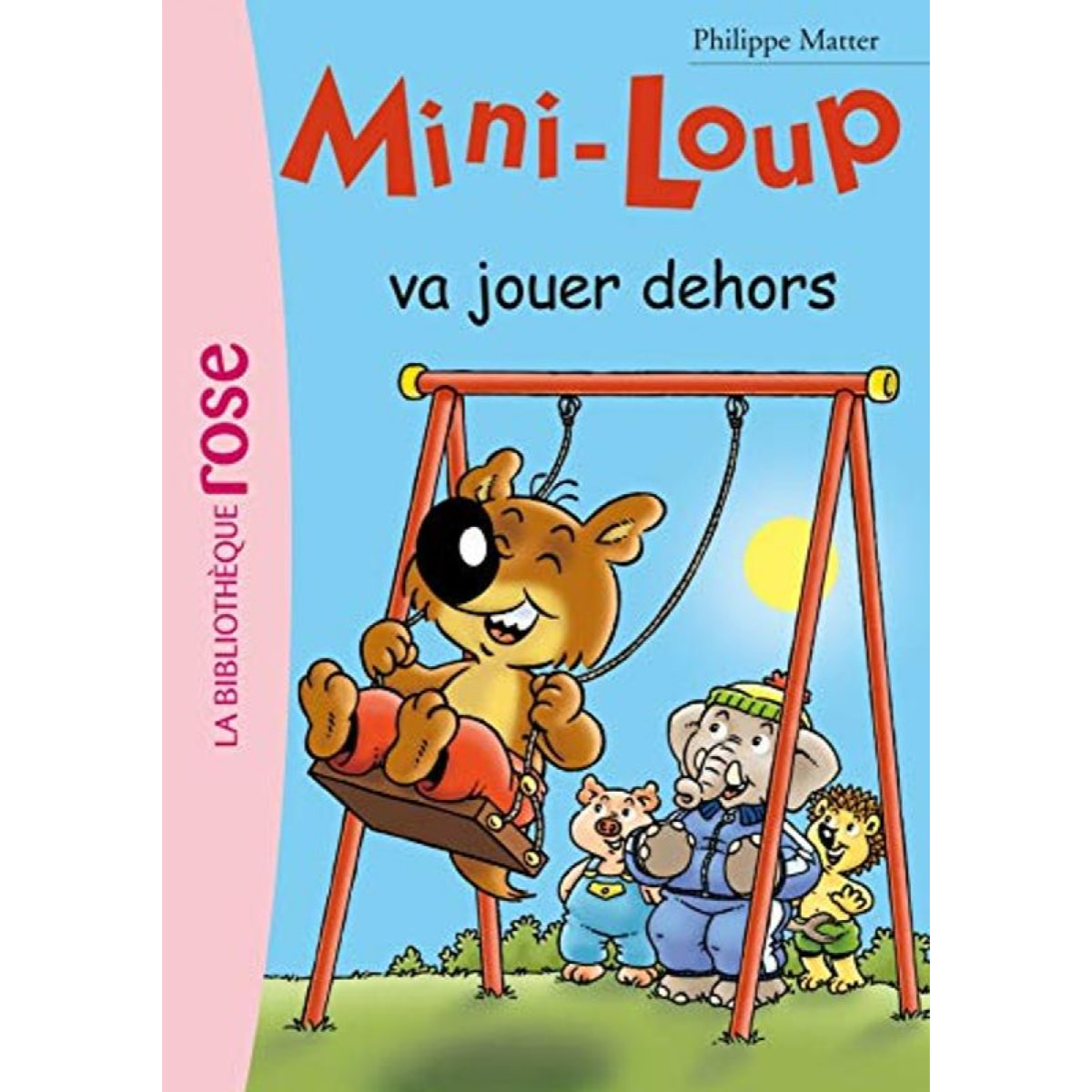 Matter, Philippe | Mini-Loup 17 - Mini Loup va jouer dehors | Livre d'occasion