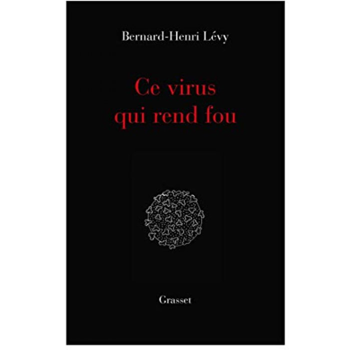 Lévy, Bernard-Henri | Ce virus qui rend fou: essai | Livre d'occasion