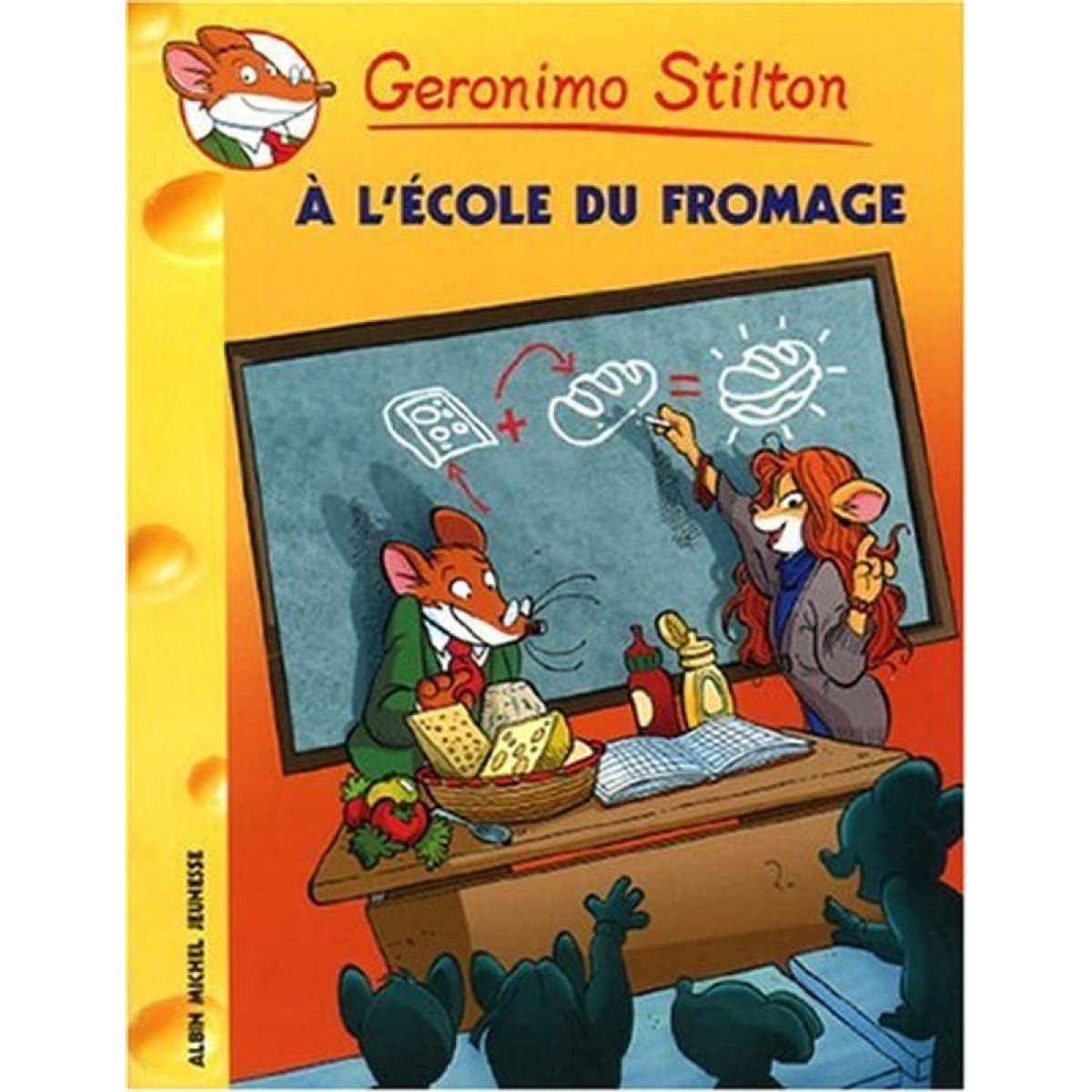 Stilton, Geronimo | Geronimo Stilton T46 A l'école du fromage | Livre d'occasion