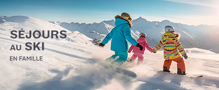 Séjour au ski - en famille
