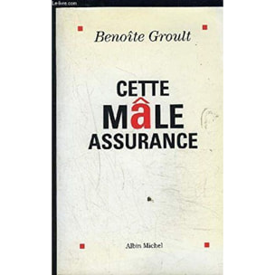 Groult, Benoîte | Cette Mâle Assurance | Livre d'occasion