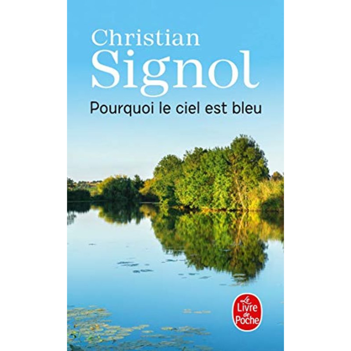 Signol, Christian | Pourquoi le ciel est bleu | Livre d'occasion