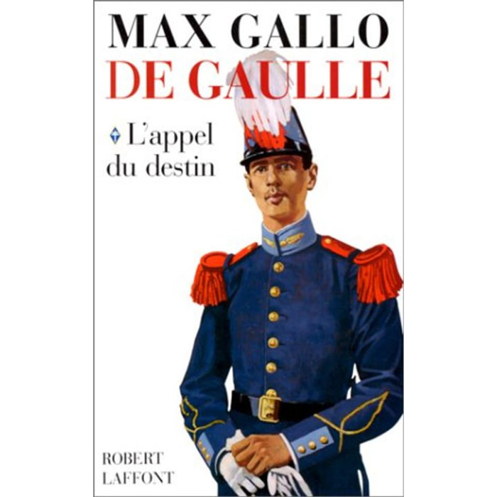Gallo, Max | De Gaulle, tome 1 : L'appel du destin (contient un livre illustré de 62 pages) | Livre d'occasion