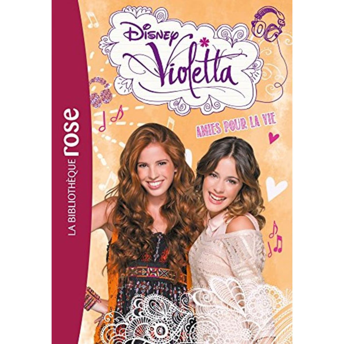 Walt Disney company | Violetta 06 - Amies pour la vie | Livre d'occasion