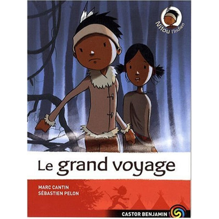 MARC / SEBASTIEN CANTIN / PELON | NITOU L'INDIEN LE GRAND VOYAGE T8 (8) | Livre d'occasion