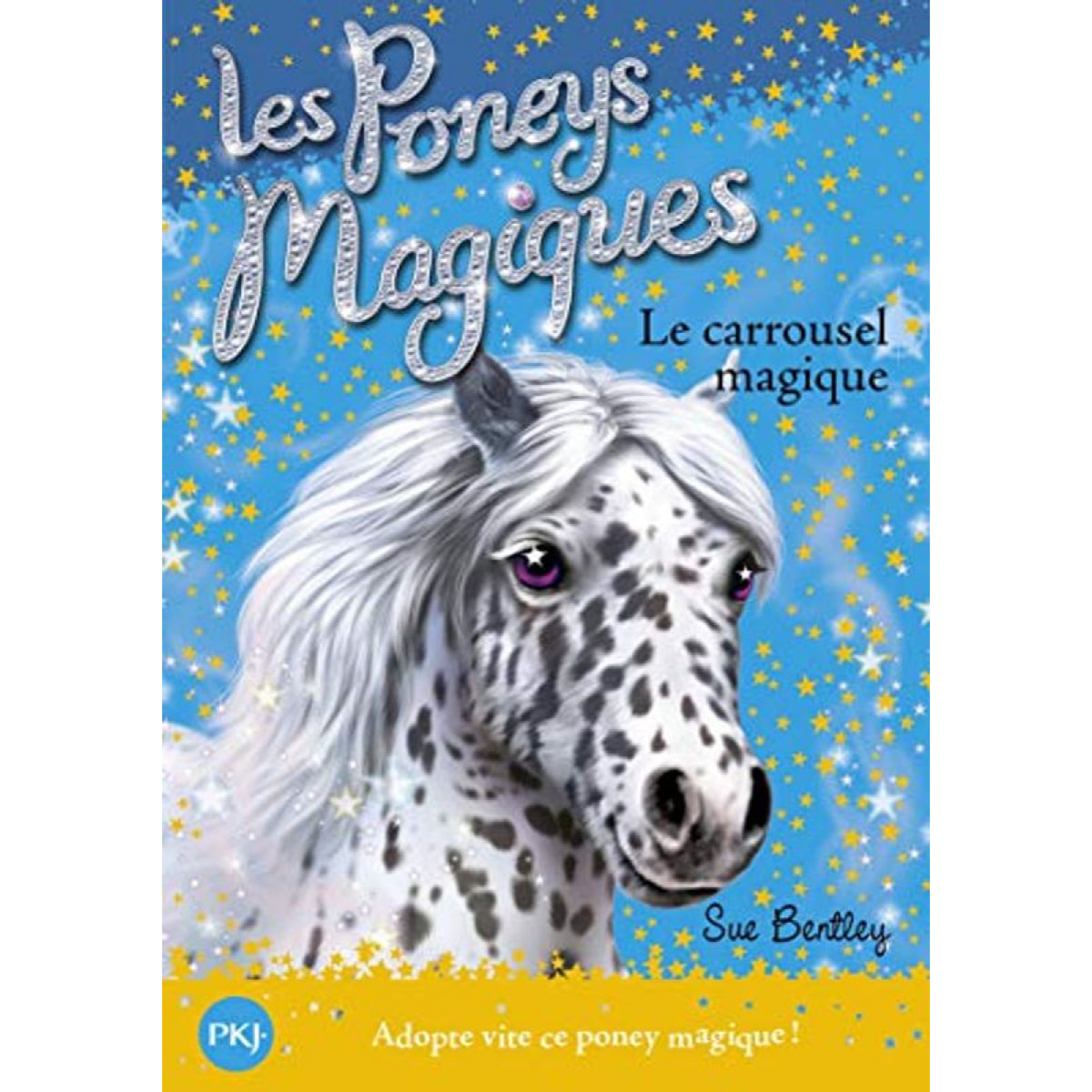 Bentley, Sue | Les Poneys magiques - tome 05 : Le Carrousel magique (05) | Livre d'occasion