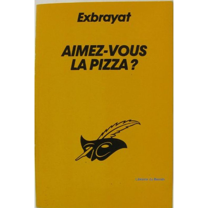 Exbrayat, Charles | Aimez-vous la pizza ? | Livre d'occasion