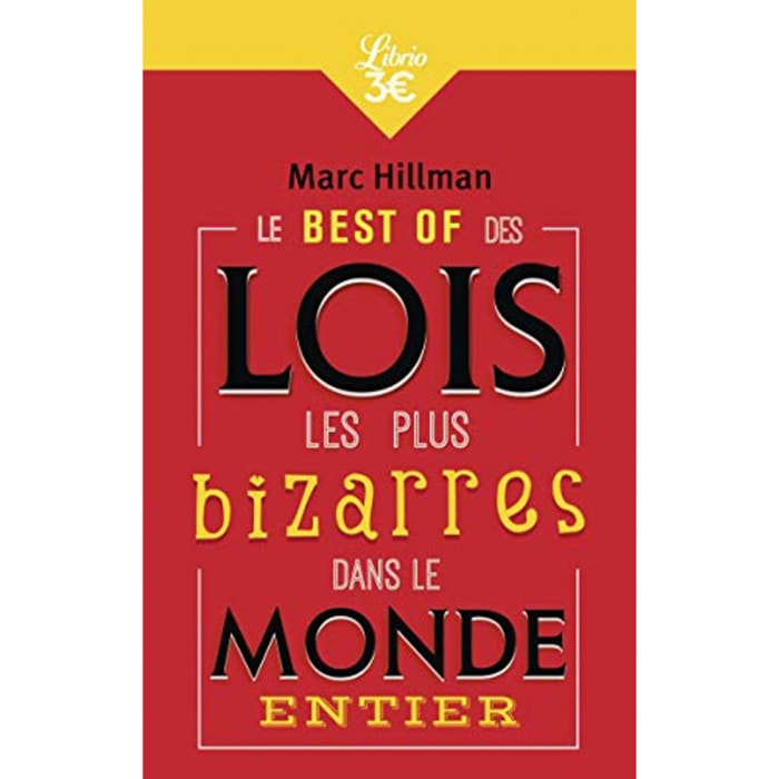 Hillman, Marc | Le Best-of des lois les plus bizarres dans le monde entier | Livre d'occasion