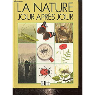 Pérols, Sylvaine | La Nature,jour après jour | Livre d'occasion