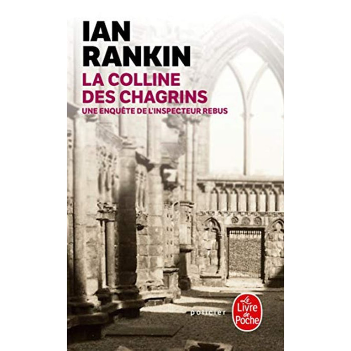 Rankin, Ian | La Colline des chagrins: Une enquête de l'inspecteur Rebus | Livre d'occasion