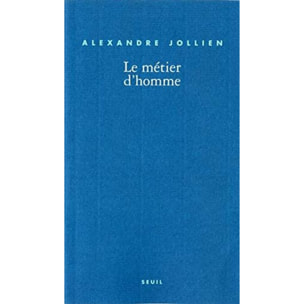 Jollien, Alexandre | Le Métier d'homme | Livre d'occasion