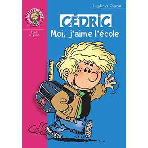 Laudec | Cédric, tome 1 : Moi, j'aime l'école | Livre d'occasion