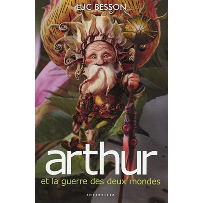 Besson, Luc | Arthur et les Minimoys - Tome 4 : Arthur et la guerre des deux mondes | Livre d'occasion