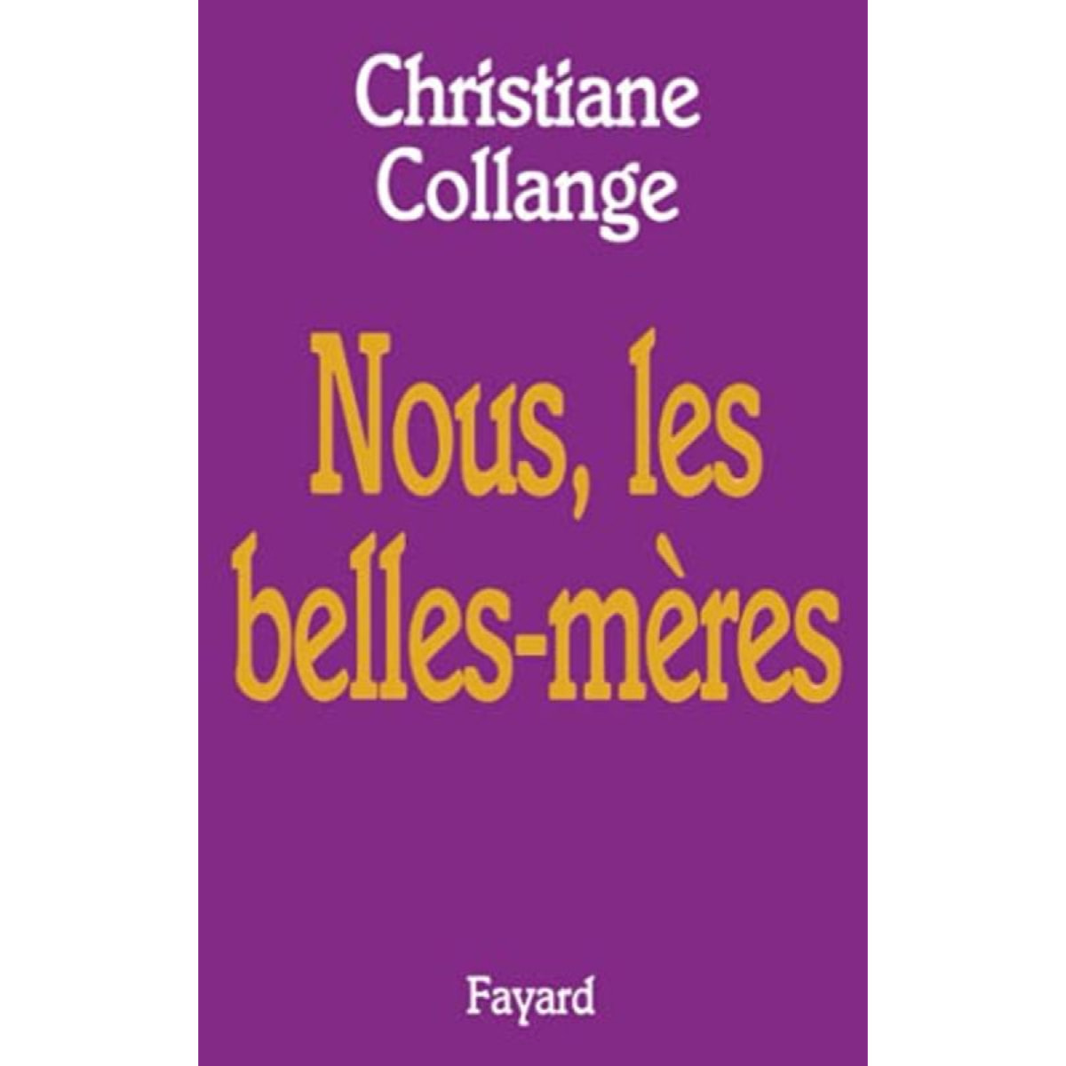 Collange, Christiane | Nous, les belles-mères | Livre d'occasion