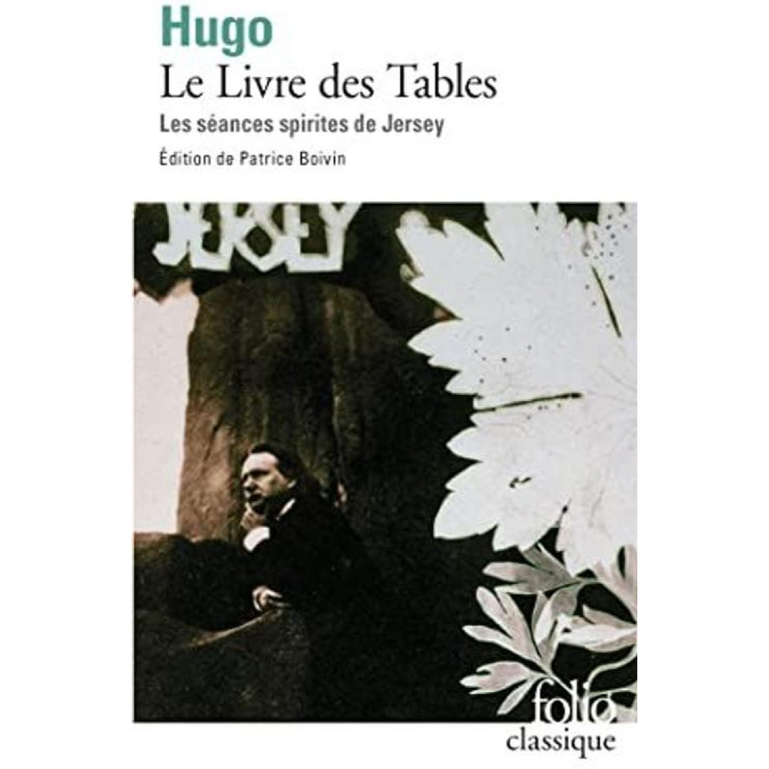 Hugo,Victor | Le Livre des Tables: Les séances spirites de Jersey | Livre d'occasion