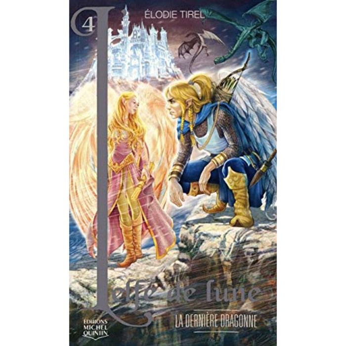 Élodie Tirel | L'Elfe de lune - 4 - La Dernière dragonne | Livre d'occasion