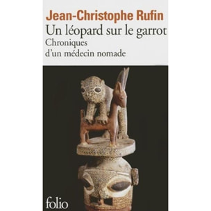 Rufin,Jean-Christophe | Un léopard sur le garrot: Chroniques d'un médecin nomade | Livre d'occasion