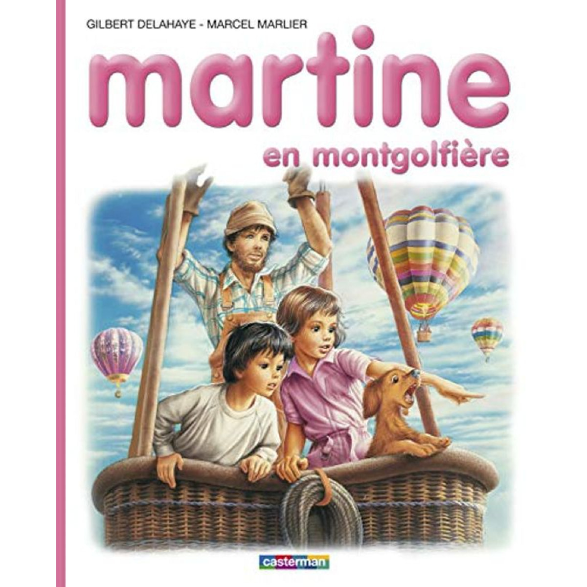 Delahaye, Gilbert | Martine en montgolfière | Livre d'occasion