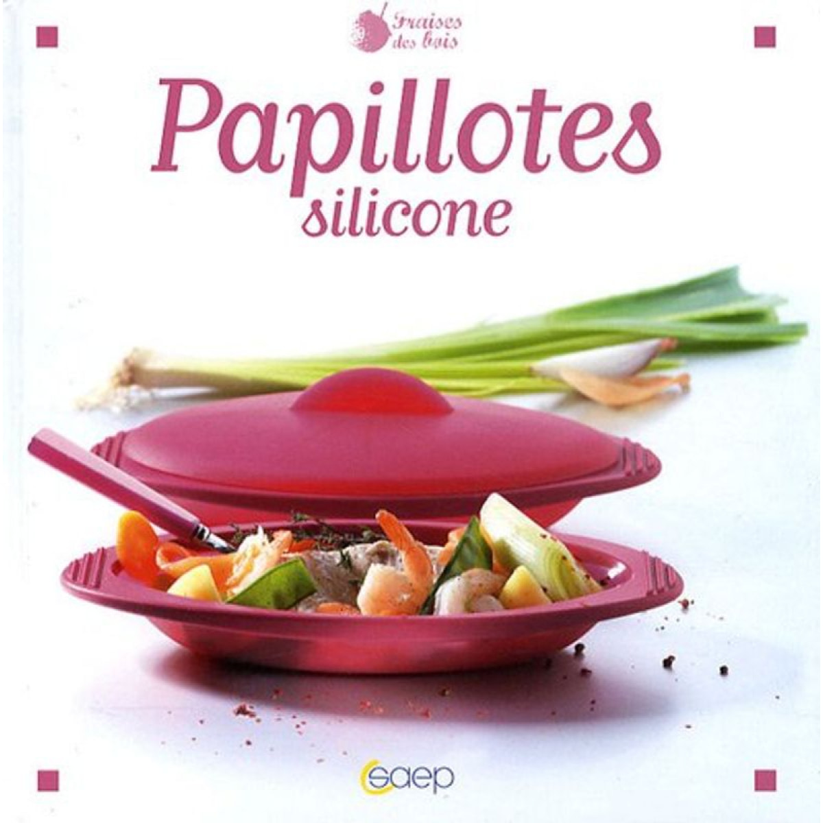 Dalon, Laurence | Papillotes silicone | Livre d'occasion