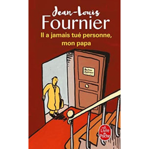 Fournier, Jean-Louis | Il a jamais tué personne, mon papa | Livre d'occasion