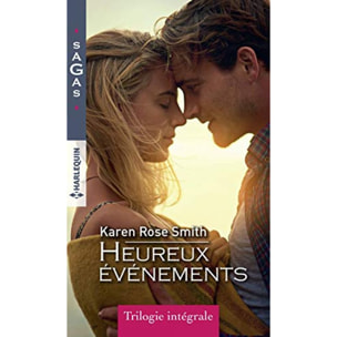 Smith, Karen Rose | Heureux événements: Inavouable tentation - Quand l'amour sonne à la porte - Au nom de son fils | Livre d'occasion