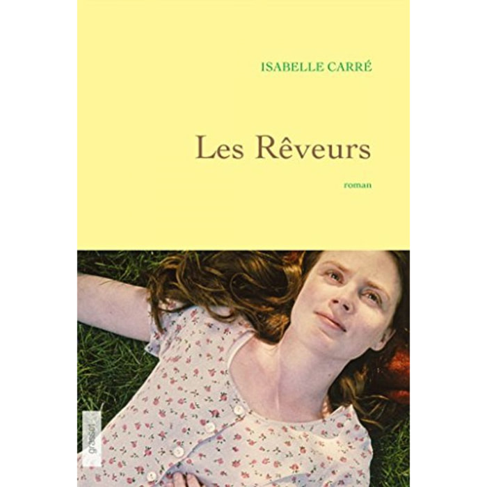 Carré, Isabelle | Les rêveurs: premier roman | Livre d'occasion