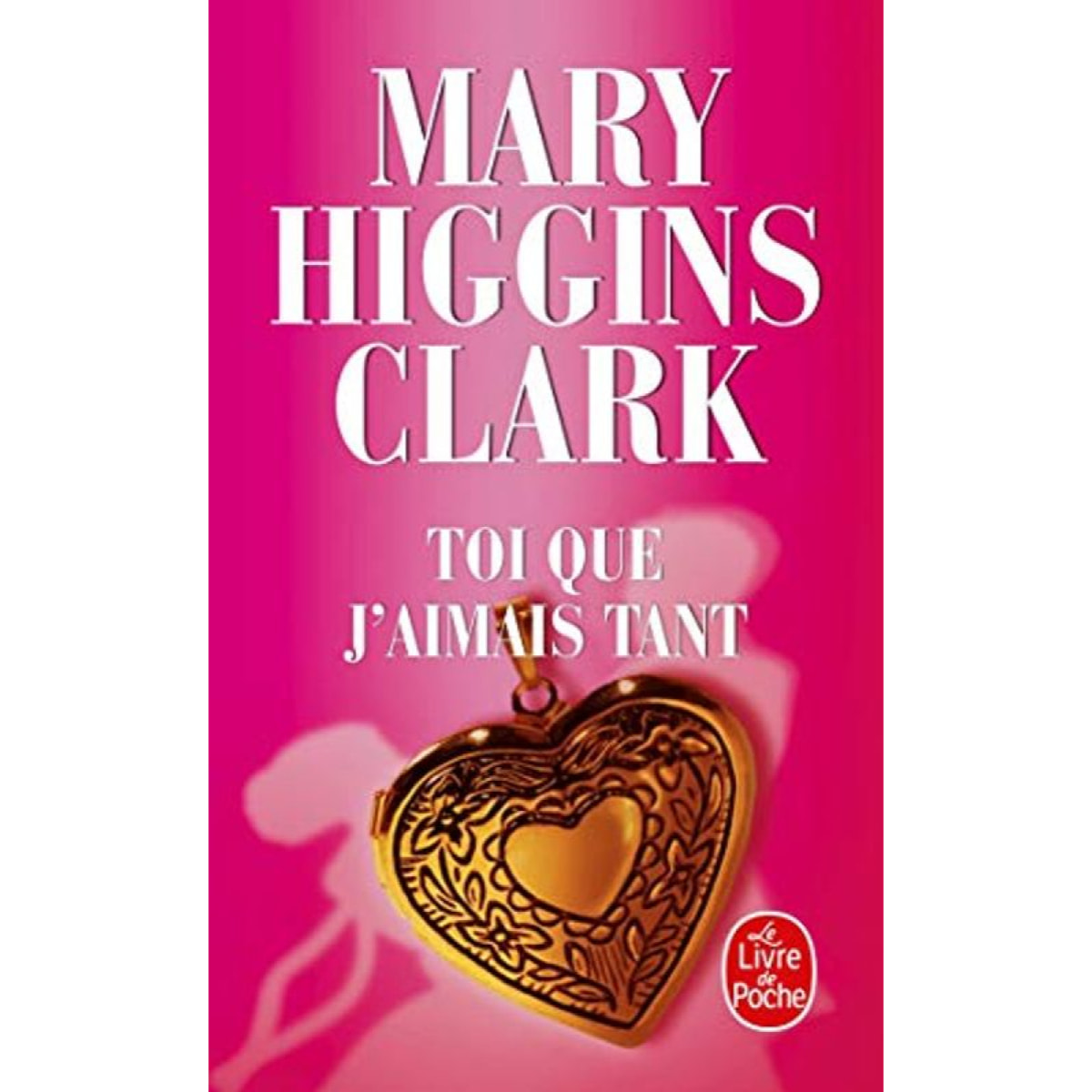 Mary Higgins Clark | Toi que j'aimais tant | Livre d'occasion