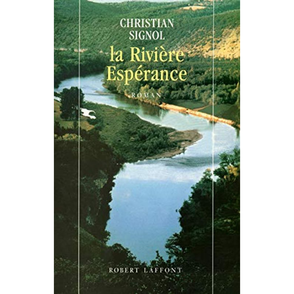 SIGNOL, CHRISTIAN | RIVIERE ESPERANCE | Livre d'occasion