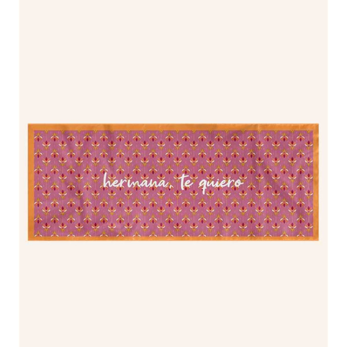 Pañuelo rectangular "Hermana, te quiero"