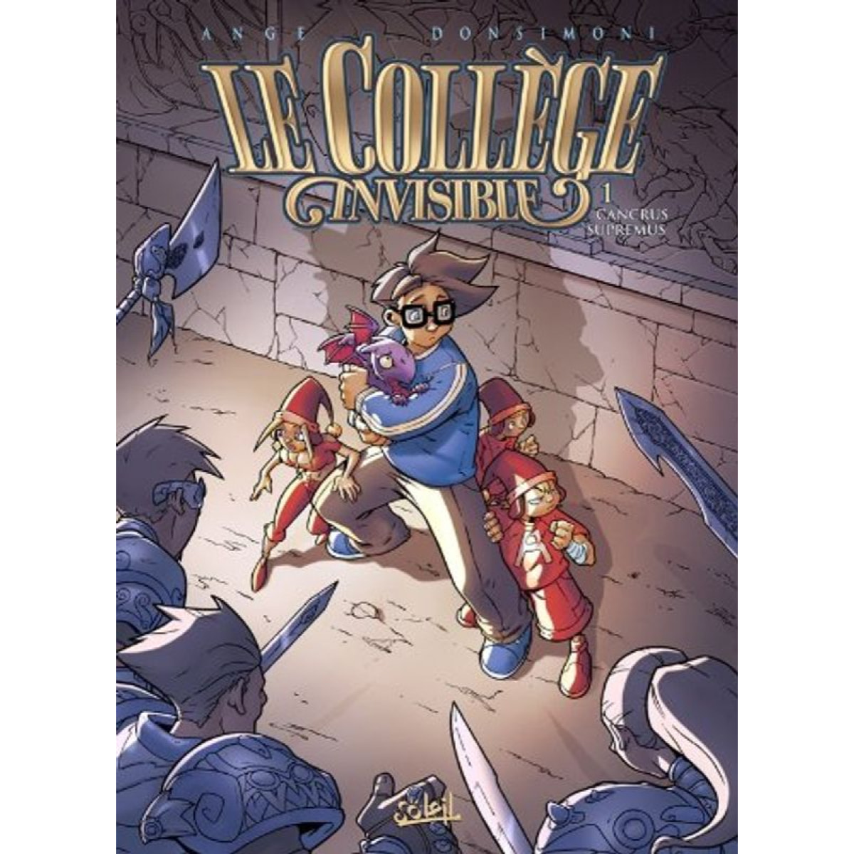 DONSIMONI-R ANGE | Le Collège invisible T01: Cancrus supremus | Livre d'occasion