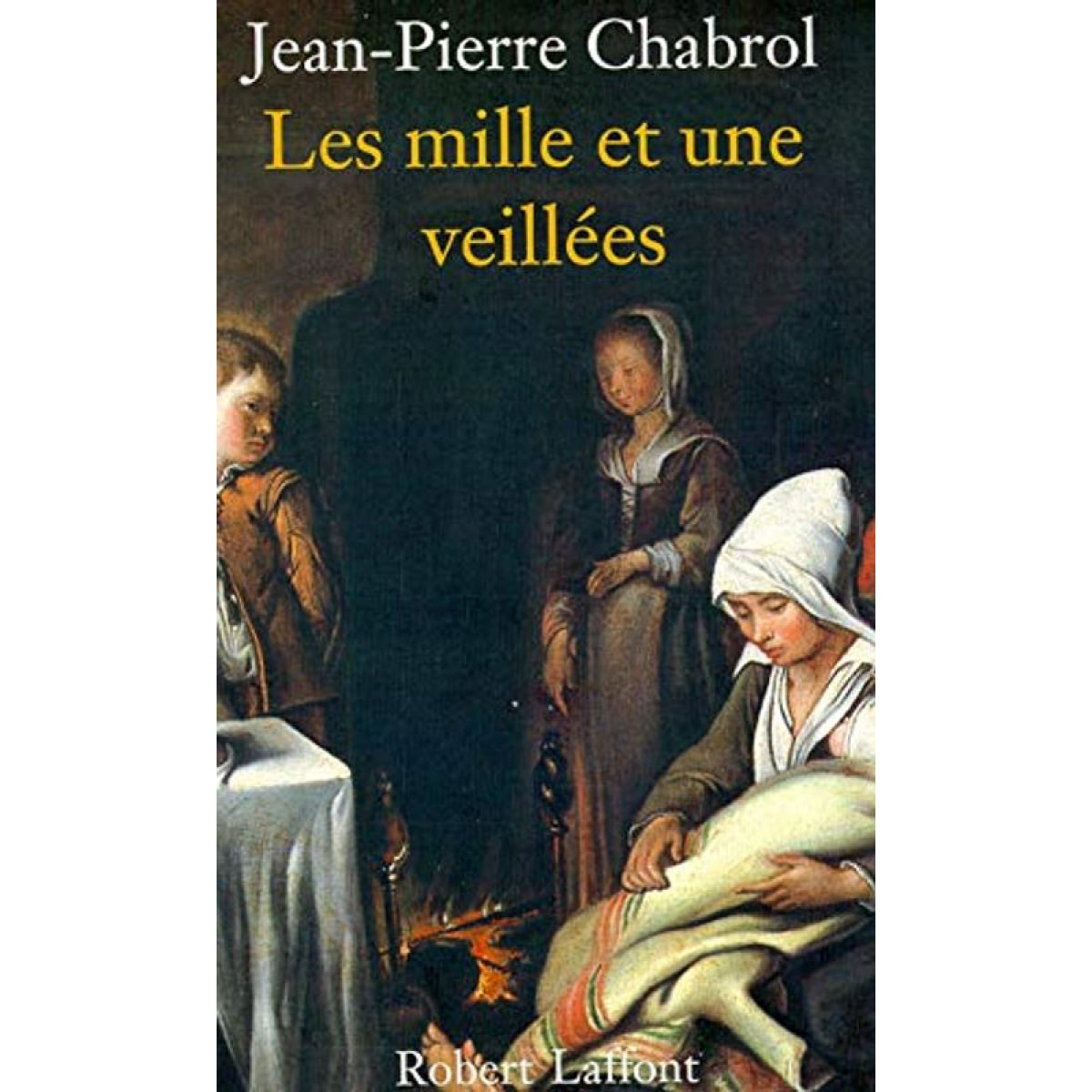 CHABROL, JEAN-PIERRE | MILLE ET UNE VEILLEES | Livre d'occasion
