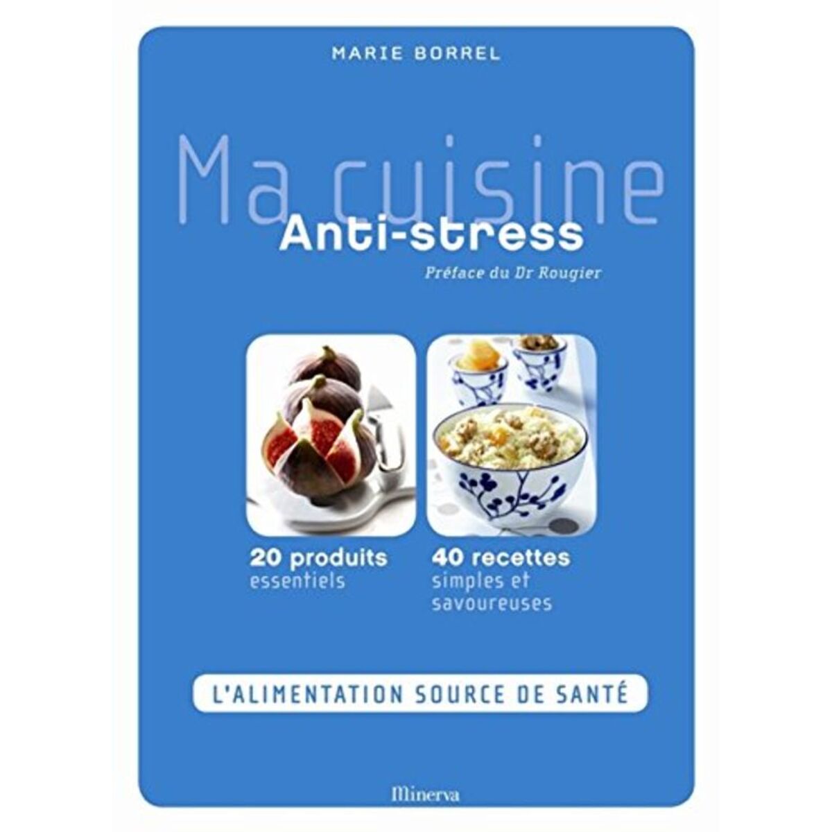 Borrel, Marie | Ma cuisine Anti-stress | Livre d'occasion