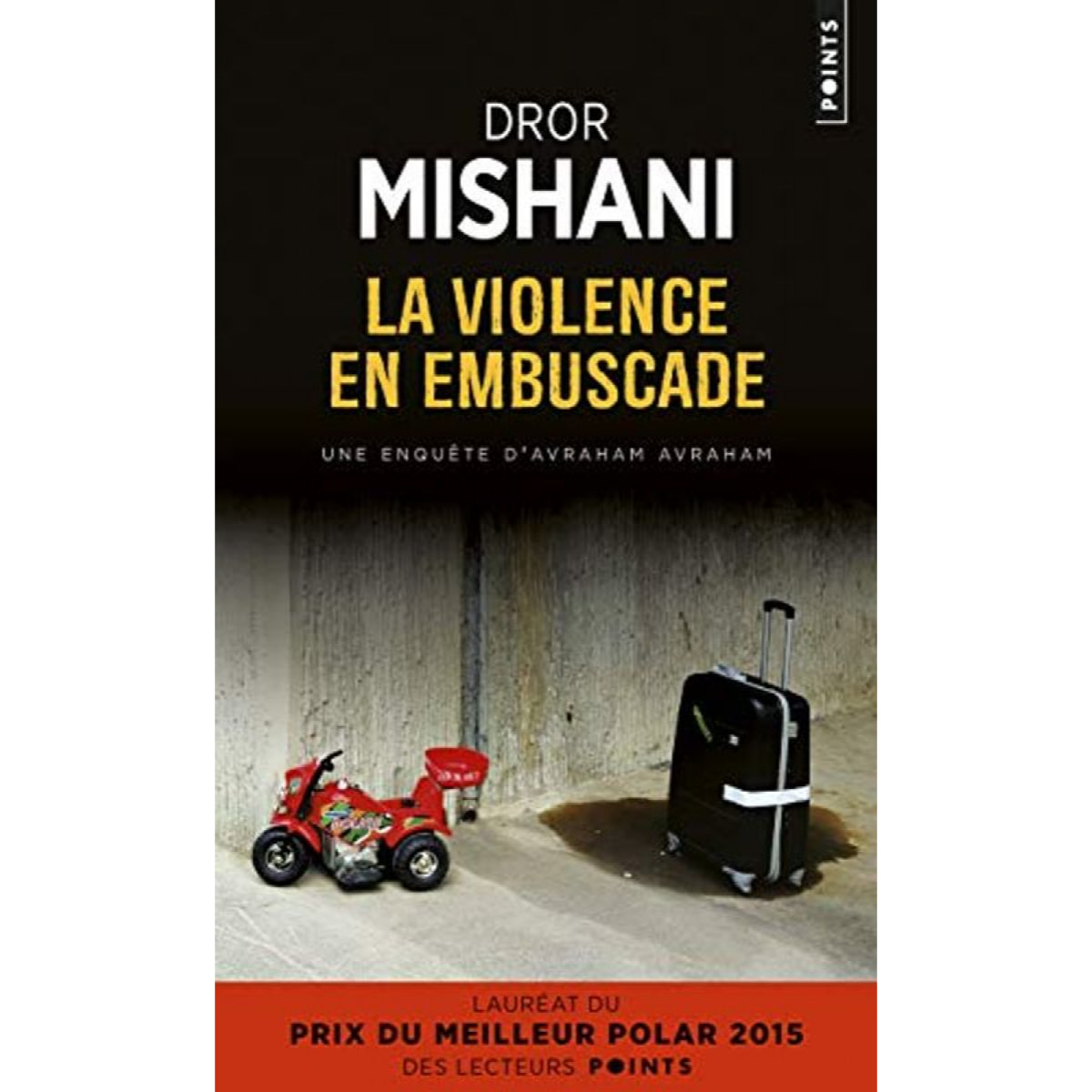 Mishani, Dror | La Violence en embuscade | Livre d'occasion