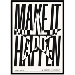 Affiche - Make it happen - Posterlad