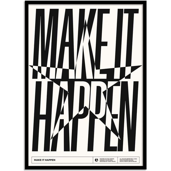 Affiche - Make it happen - Posterlad