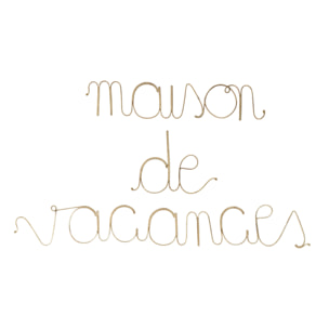 Mot fil de laiton 'MAISON DE VACANCES' - Doré