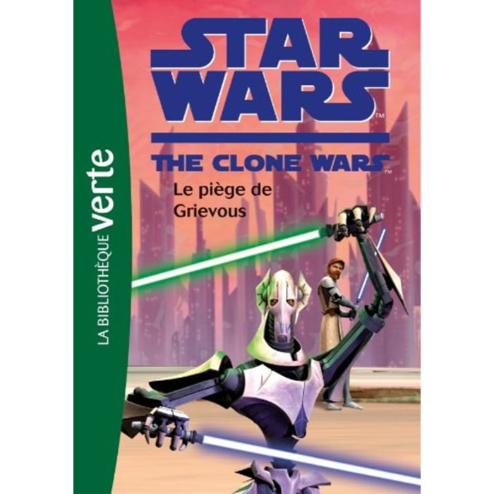 Loizel, Jonathan | Star Wars Clone Wars 06 - Le piège de Grievous | Livre d'occasion