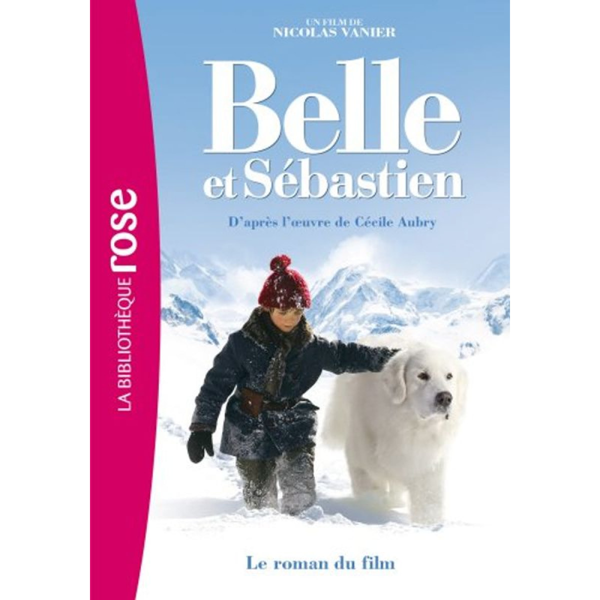 Vanier, Nicolas | Belle et Sébastien - Le roman du film | Livre d'occasion