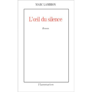 Lambron, Marc | L'Oeil du silence - Prix Femina 1993 | Livre d'occasion
