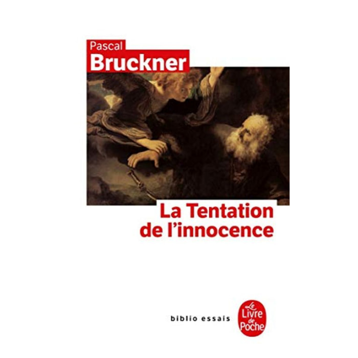 Bruckner, Pascal | La Tentation de l'innocence | Livre d'occasion