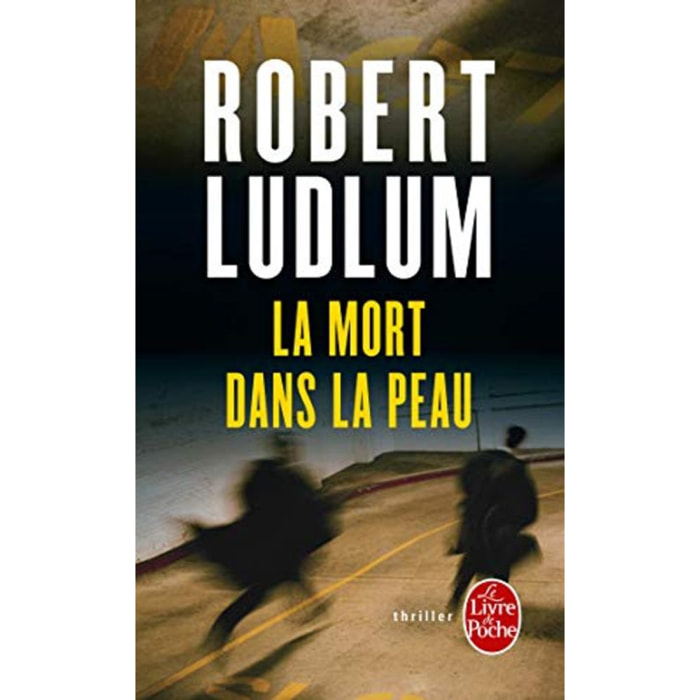 Robert Ludlum | La Mort dans la peau | Livre d'occasion