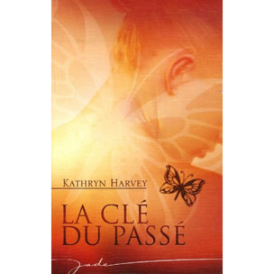 Harvey Kathryn | La clé du passé | Livre d'occasion