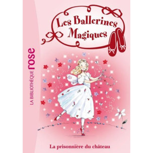 Bussell, Darcey | Les Ballerines Magiques 11 - La prisonnière du château | Livre d'occasion