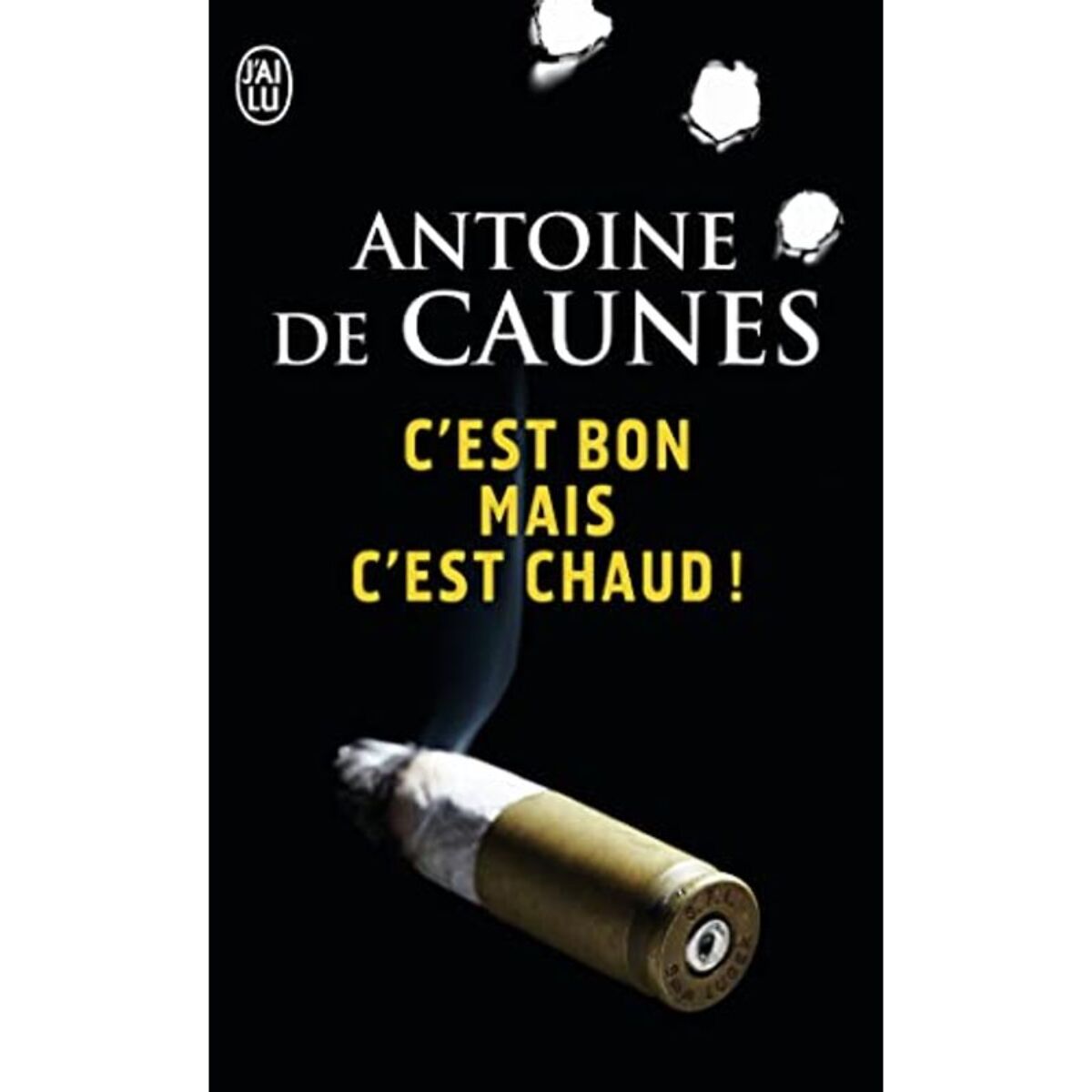de Caunes, Antoine | C'est bon mais c'est chaud | Livre d'occasion