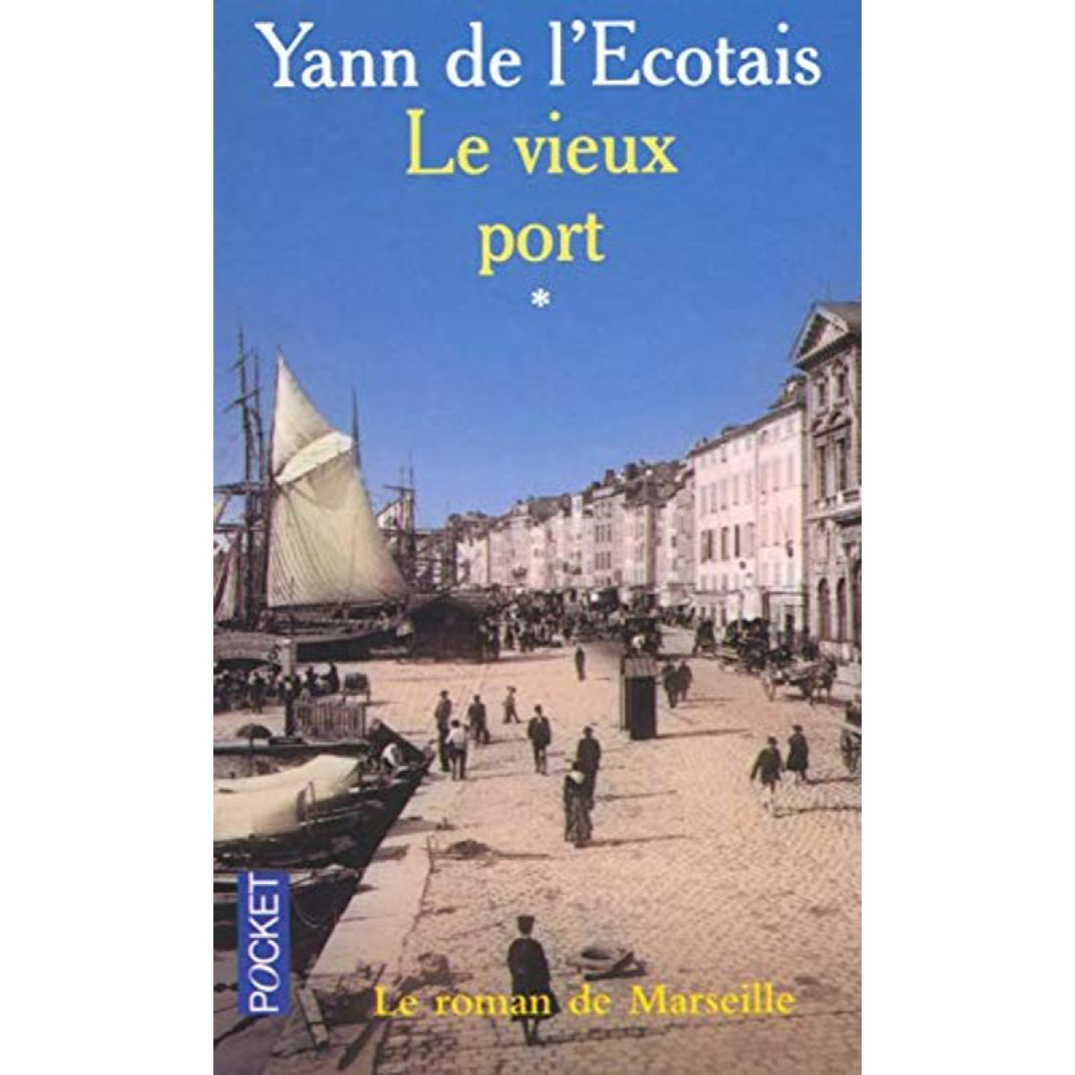 de l'Ecotais, Yann | Le Vieux Port, tome 1 | Livre d'occasion
