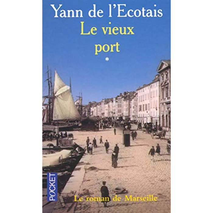 de l'Ecotais, Yann | Le Vieux Port, tome 1 | Livre d'occasion