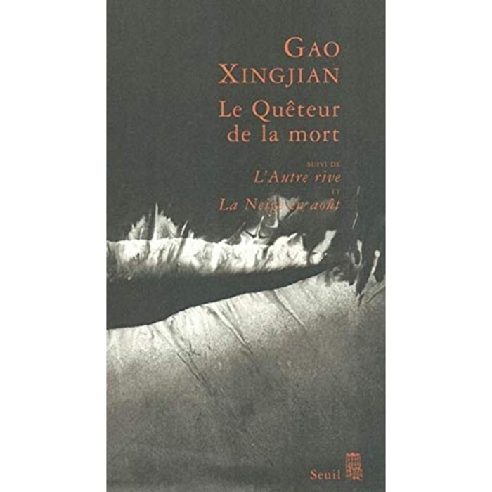 Xingjian, Gao | Le Quêteur de la mort, suivi de "L'Autre rive et La Neige en août" | Livre d'occasion