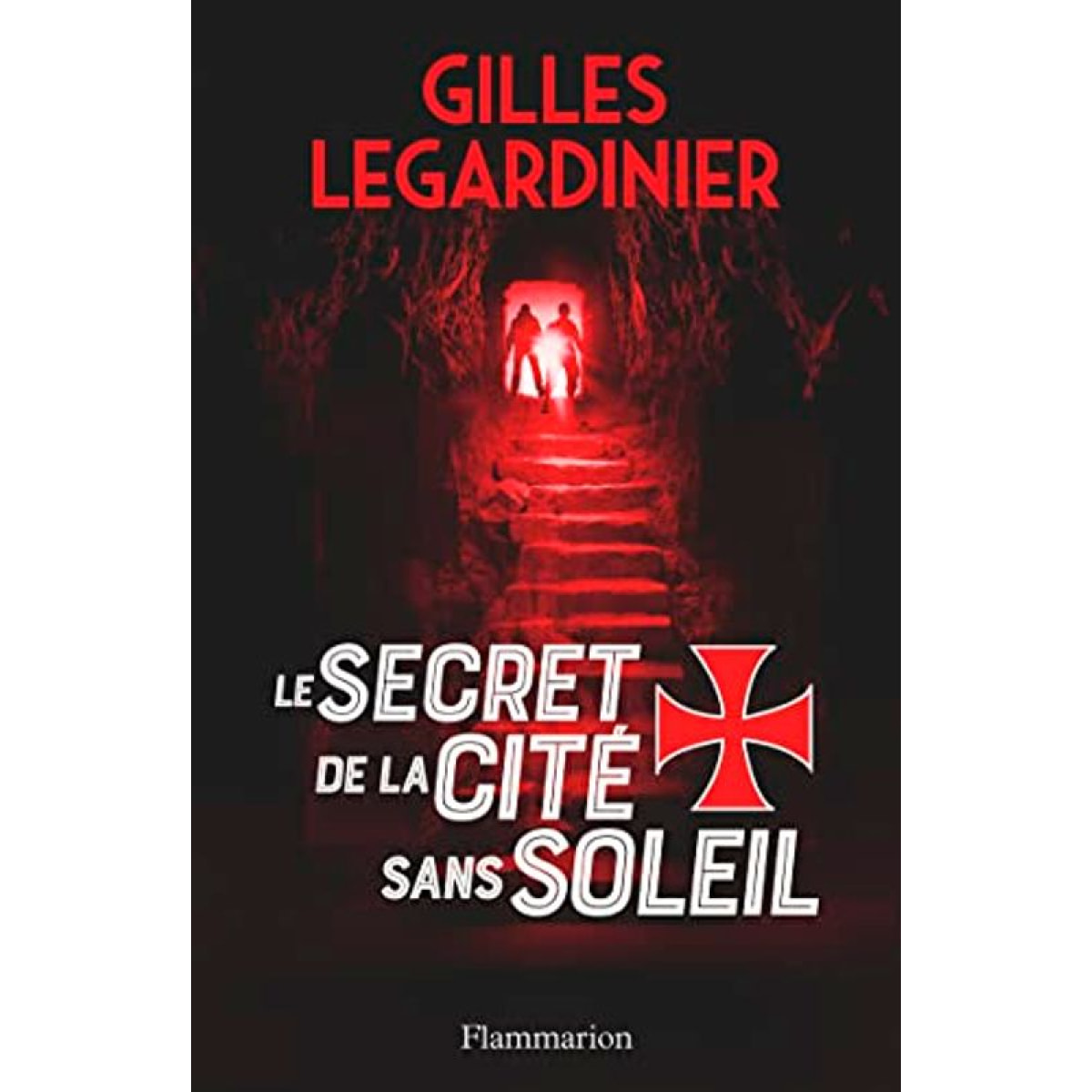 Legardinier, Gilles | Le secret de la cité sans soleil | Livre d'occasion