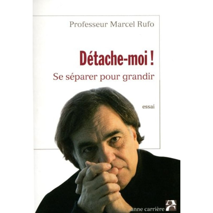 RUFO, MARCEL PR | DETACHE-MOI SE SEPARER PR GRAN | Livre d'occasion