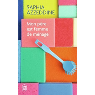 Azzeddine, Saphia | Mon père est une femme de ménage | Livre d'occasion